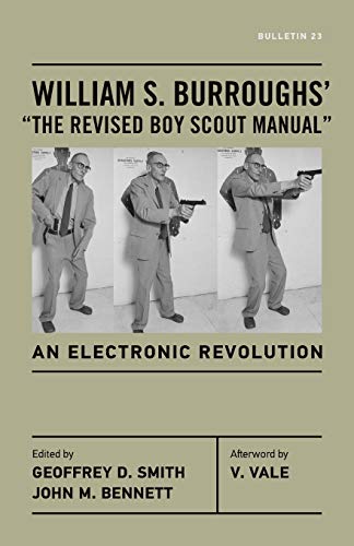 William S. Burroughs' "The Revised Boy Scout Manual": An Electronic Revolution (Bulletin, Band 23)